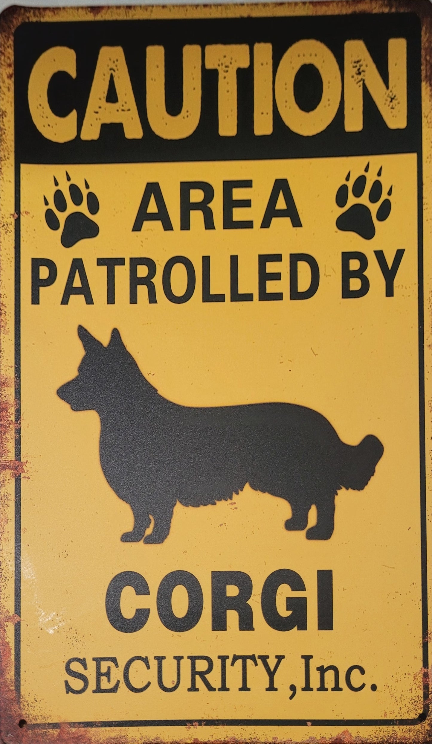 Dog Metal Sign "Caution Area Patrolled by Corgi Security Inc."