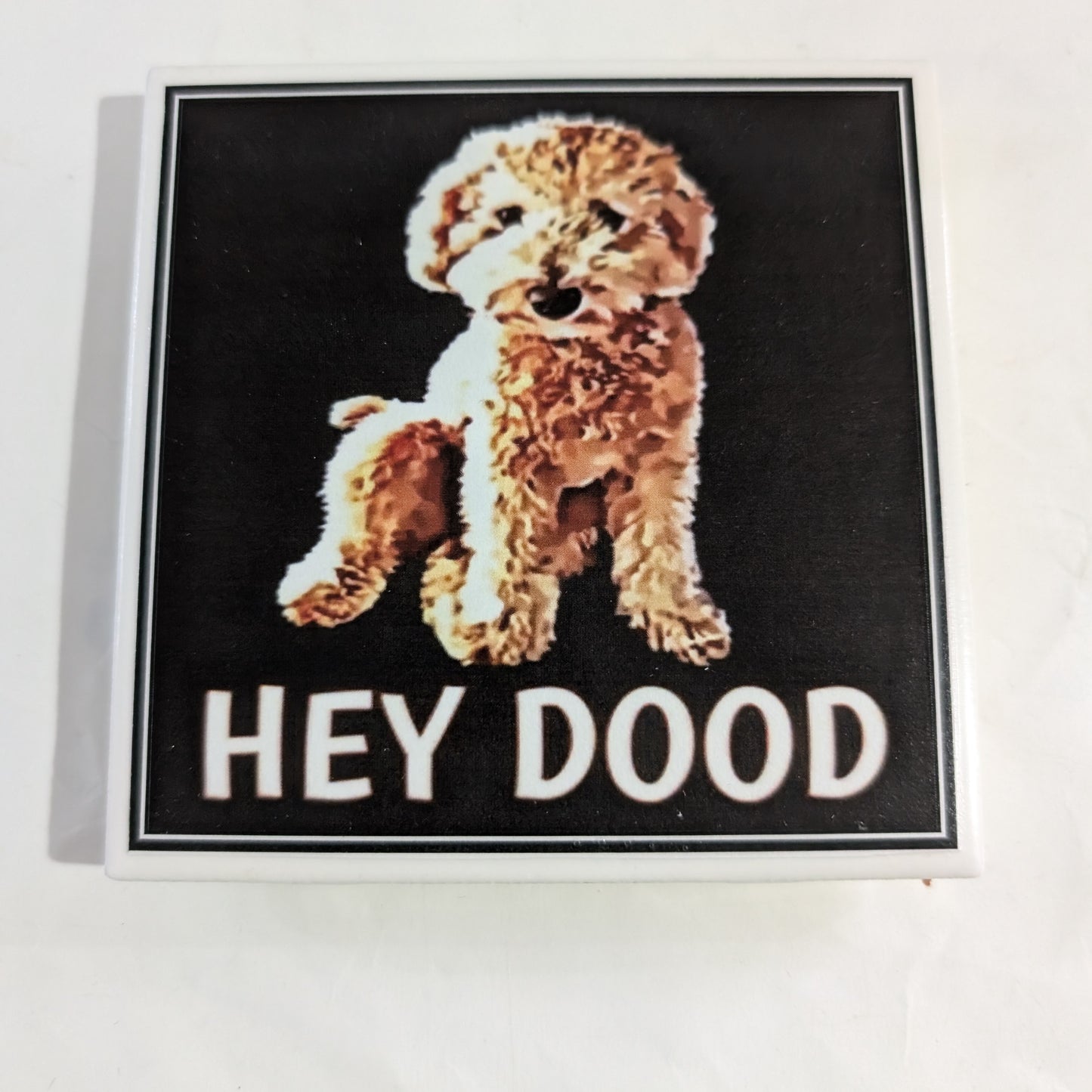 Dog Coaster Magnet Doodle Dad, Talk Doodle To Me, Hey Dood