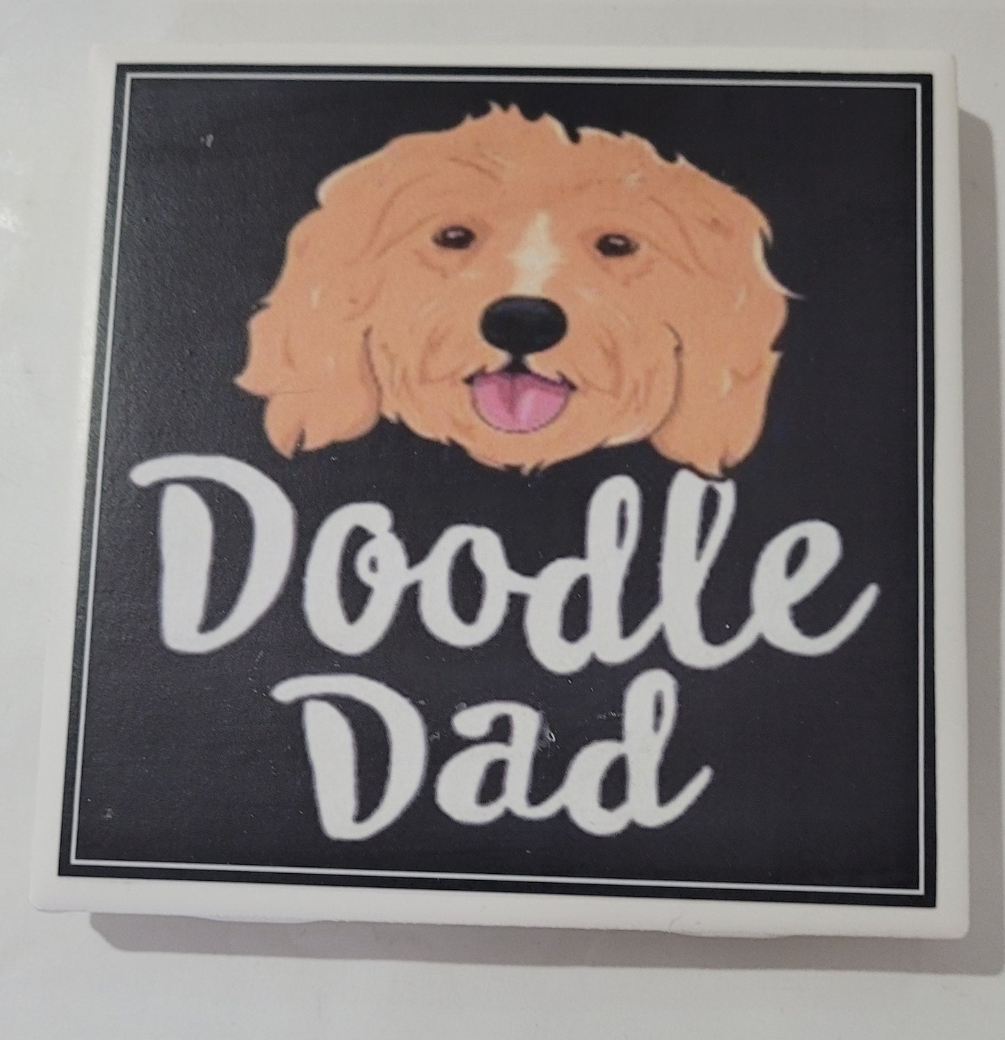 Dog Coaster Magnet Doodle Dad, Talk Doodle To Me, Hey Dood