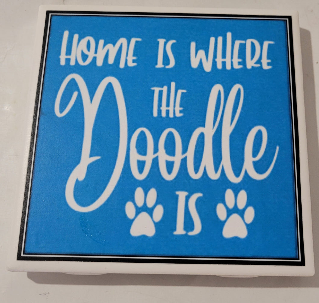 Dog Coaster/Fridge Magnet Home Is Where The Doodle Is